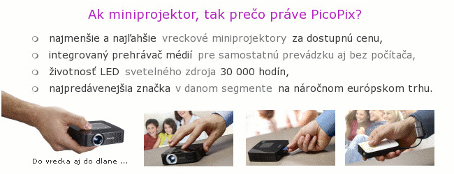 Kľúčové benefity sortimentu projektorov Philips PicoPix.